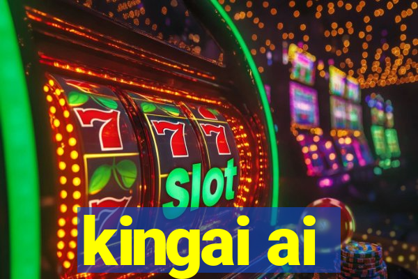 kingai ai